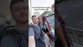 Полное РУКОВОДСТВО по путешествию на поезде по Китаю 🚄🇨🇳 Туристический блог #китай #chinatravel #...