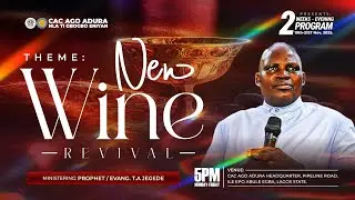 NEW WINE || 19 JANUARY 2026 || PROPHET T.A JEGEDE || CAC AGO ADURA