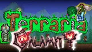 Terraria Calamity | Обязательно выжить