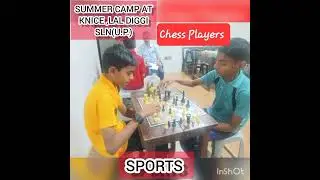 Summer Camp at KNICE, Lal Diggi, Sultanpur, U.PSports Spirit with full 'FUN'.