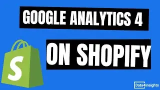 How to Install Google Analytics 4 (GA4) on Shopify 2023 - The Easiest Way