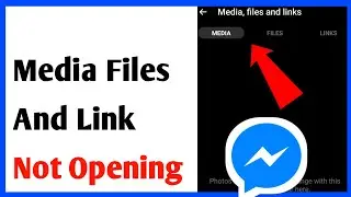 How To Fix Messenger View Media Files And Link Not Opening | No Media Files On Messenger