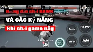 Tèo 🐆/ hướng dẫn chơi HAWK, và các kỹ năng cần thiết khi chơi game này💪