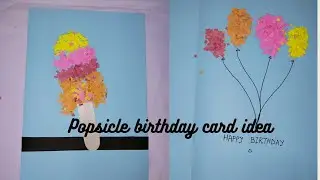 Easy popsicle birthday card idea