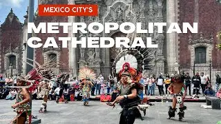 7 Facts on Mexico City's Metropolitan Cathedral