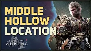 Middle Hollow Location Black Myth Wukong