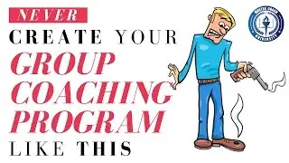 NEVER Create Your Group Coaching Program Like THIS
