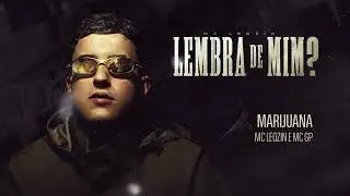 Marijuana - Mc Leozin, Mc GP e Caos no Beat