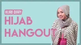 Hijab Diary - Hangout Hijab | Hijab Tutorial by thataljundiah | Busana Muslim