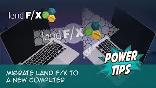 Power Tip: Migrate LandFX (Local Data) to a New Computer - Single User
