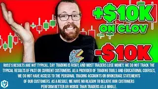 +$10k on (NASDAQ: CLOV) -$10k on (NYSE:GME) | Recap by Ross Cameron