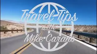 Travel Tips with Mike Carano &bull; Death Valley