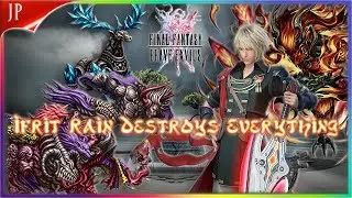 Ifrit Rain Destroys Everything! Final Fantasy Brave Exvius Japan | FFBE JP