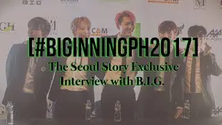 The Seoul Story Interviews B.I.G.!