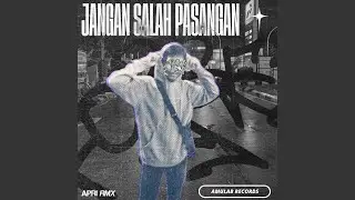 Jangan Salah Pasangan