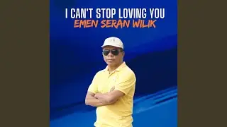 I CAN'T STOP LOVING YOU (Preview)