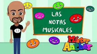 Las notas musicales I Mister Anthar I Clases de música para niños