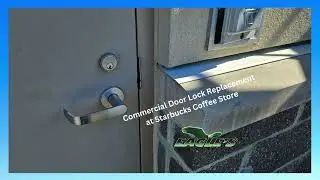 Commercial Door Lock Replacement at Starbucks Coffee Store
