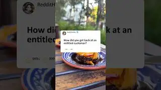 How did you get back at an entitled customer?#reddit #storytime #story
