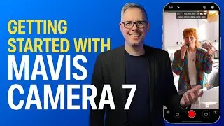 Getting Started with Mavis Camera v7