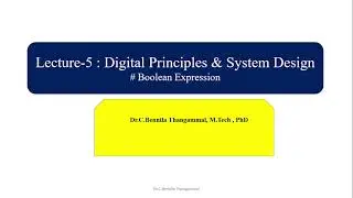 Lecture#5, Boolean Expression - Digital Principles and System Design