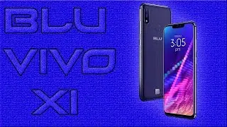 BLU VIVO XI - Best Smartphones with Flagship Killer Specs 2018!!🔥🔥