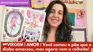 ❤️‍🩹 VIRGEM | AMOR | Você comeu o pão que o diabo amassou, mas agora vem a colheita!