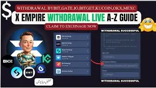 X Empire Withdrawal Process Guide: How to Withdraw on Bybit, BitGet, Kucoin, OKX, MEXC, Gate.io 💸