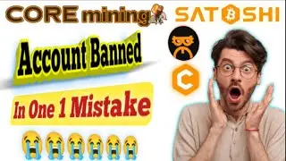 Satoshi Core Mining Is Scam | Btcs Core Mining Real Or Fake | Core Banned | Bwa Tech