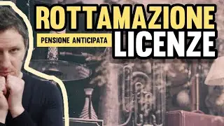 ROTTAMAZIONE delle LICENZE. PENSIONE anticipata per chi CHIUDE