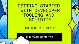 Arbitrum Open House India: Workshop - Getting started with Developer Tooling and Solidity