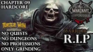 Turtle WoW - Hardcore - Only Grinding - R.I.P - Warrior - Elite mo+her f+cker