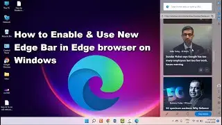 How to Enable & Use New Edge Bar in Edge browser on Windows 11/10