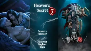 Heaven's Secret 3 - Season 1 Episode 7 💎- | Astaroth/Raphael/Cain Route |