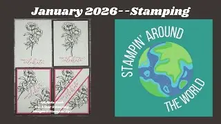 Видеотур Stampin' Around the World — январь 2026 г.