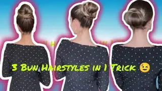  3 Easy Bun Hairstyles in 1Trick// 1 ही तरीके से 3 तरह के आसान जुड़ा  हेयरस्टाइल😉  #hairstyle #hair