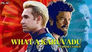 What A Karuvadu - Ft. Homelander | Beat Sync | Use Headphones | PK.AE