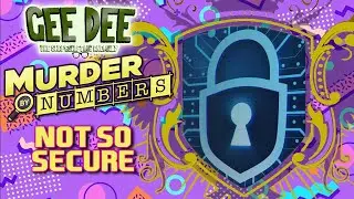 [Murder by Numbers] Noit so Secure | Episode 38 #envtuber