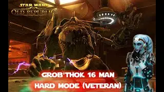 SWTOR 6.0: Dread Fortress - Grob&rsquo;thok (16 man Hard Mode)