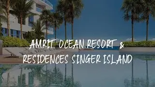 Amrit Ocean Resort & Residences Singer Island Review - Riviera Beach , United States of America