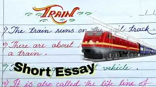 Train essay in english | 10 lines on train in english | Train ke bare mein jankari  | Essay on train