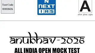 NEXT IAS ANUBHAV 2026 TEST 01 PART 01