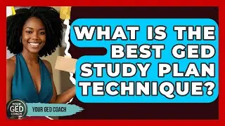 What Is The Best GED Study Plan Technique? - Your GED Coach