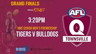 Townsville AFL Finals - RMS Senior Men's Premiership - Tigers V Bulldogs