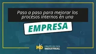 Paso a paso para mejorar los procesos internos en una empresa