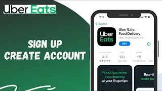 Uber Eats Signup: How To Create A New Uber Eats Account?