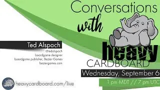 Conversations with Heavy Cardboard: Ted Alspach