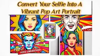 10 Google Gemini AI Prompts to Convert Your Selfies into a Vibrant Pop-Art Portrait 