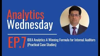 Analytics Wednesday - Episode 7 - IDEA Analytics A Winning Formula for Internal Auditors