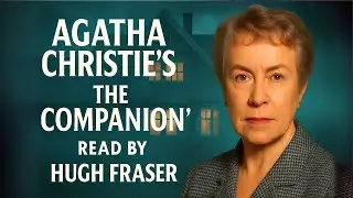 The Companion | Agatha Christie&rsquo;s Timeless Short Mystery